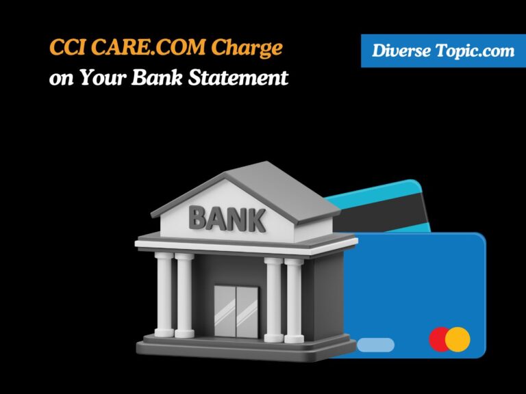 CCI CARE.COM Charge on Your Bank Statement