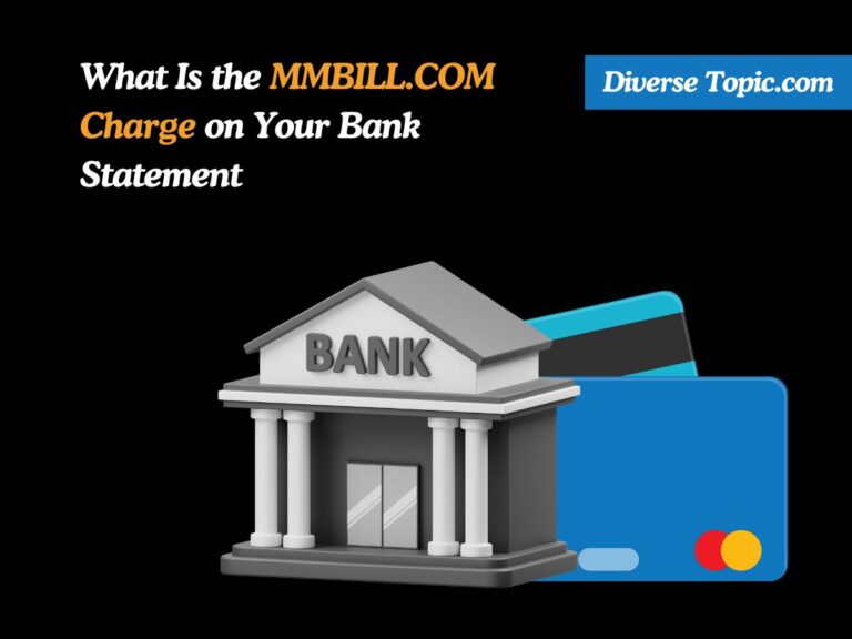 What Is the MMBILL.COM Charge on Your Bank Statement