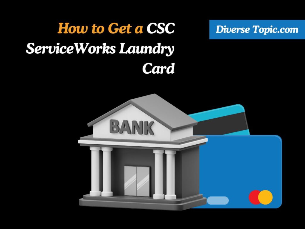 How to Get a CSC ServiceWorks Laundry Card